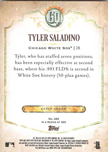 2018 Бейзболна картичка Topps Gypsy Queen #289 Тайлера Саладино Чикаго Уайт Сокс - GOTBASEBALLCARDS
